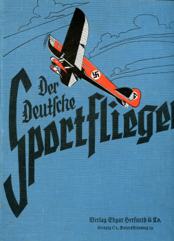 Der Deutsche Sportflieger 1938 - Mai-Dezember gebunden: Zeitschrift für die gesamte Luftfahrt