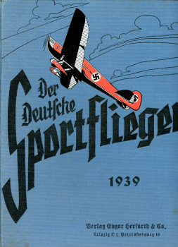 Der Deutsche Sportflieger 1938 - kompletter Jahrgang gebunden: Zeitschrift für die gesamte Luftfahrt